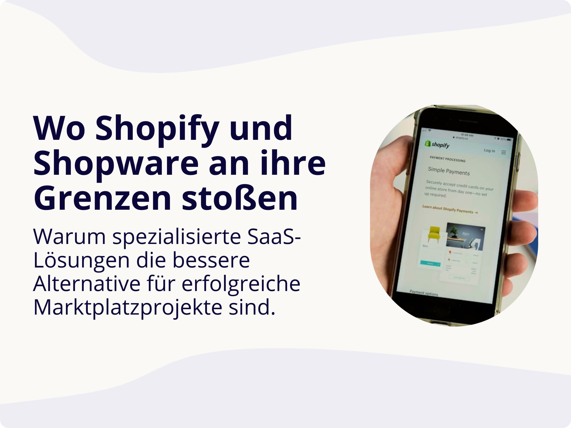 Wo Shopify und Shopware an ihre Grenzen stoßen